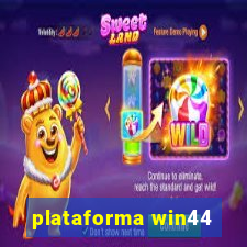 plataforma win44